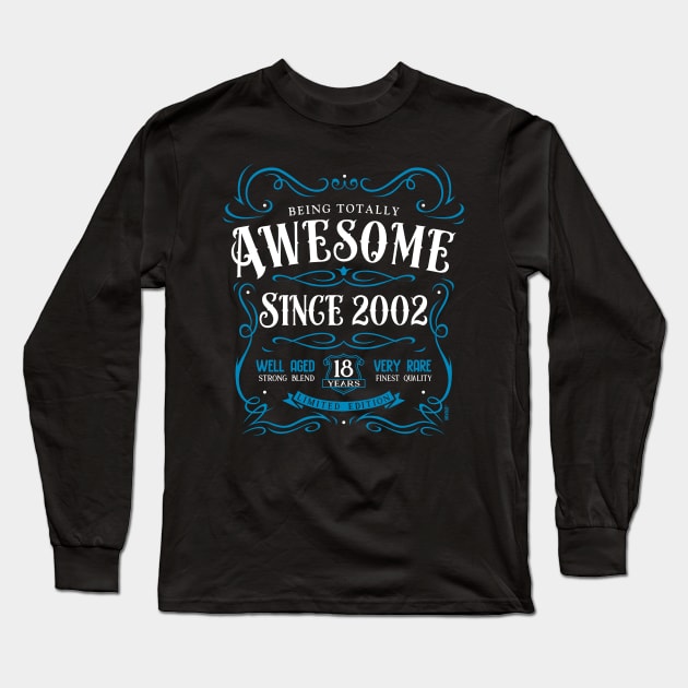 18th Birthday Gift T-Shirt Awesome Since 2002 Long Sleeve T-Shirt by Havous